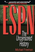 ESPN: The Uncensored History