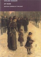 Childe Hassam: At Dusk: Boston Common at Twilight