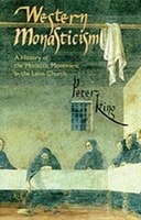 Western Monasticism: A History Of The Monastic Movement In The Latin Church