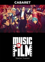 Cabaret: Music on Film Series