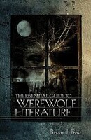 The Essential Guide To Werewolf Literature
