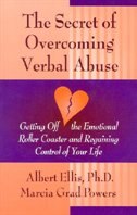 The Secret of Overcoming Verbal Abuse: Getting Off the Emotional Roller Coaster and Regaining Control of Your Life