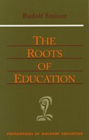 Roots Of Education (new Edition)