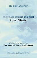 The Reappearance Of Christ In The Etheric