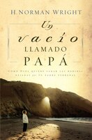 Un Vacío Llamado Papá