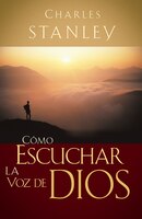 Cómo Escuchar la Voz de Dios