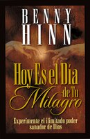 Hoy Es El Día De Tu Milagro