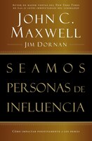 Seamos Personas De Influencia: Cómo Impactar Positivamente A Los Demás