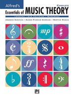 Alfred's Essentials Of Music Theory: Complete