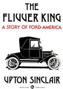 The Flivver King: A Story Of Ford-america