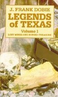Legends of Texas: Volume I: Lost Mines and Buried Treasure