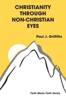 Christianity Through Non-Christian Eyes