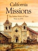 California Missions: The Earliest Series of Views Made in 1856