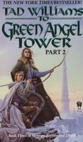 To Green Angel Tower: Part Ii: Book Three Of Memory, Sorrow, And Thorn