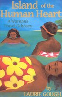 Island of the Human Heart: A Woman's Travel Odyssey