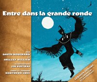 Entre Dans La Grande Ronde: French And Cree Edition