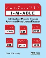 I-M-ABLE: Individualized Meaning-Centered Approach to Braille Literacy Education