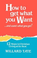 How to Get What You Want