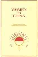 Women in China: Studies in Social Change and Feminism