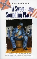 A Sweet-sounding Place: A Civil War Story