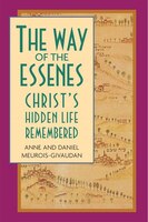 way of the essenes christs hidden life remembered
