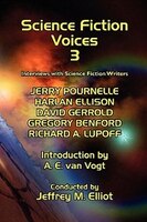 Science Fiction Voices #3: Interviews With Science Fiction Writers
