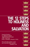The 12 Steps to Holiness and Salvation