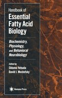 Handbook of Essential Fatty Acid Biology: Biochemistry, Physiology, and Behavioral Neurobiology