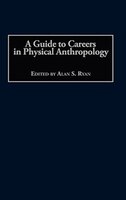 A Guide To Careers In Physical Anthropology