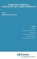 Energy Policy Modeling: United States and Canadian Experiences: Volume I Specialized Energy Policy Models