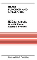 Heart Function and Metabolism: Proceedings of the Symposium Held at the Eighth Annual Meeting of the American Section of the International Society fo