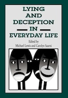 Lying And Deception In Everyday Life