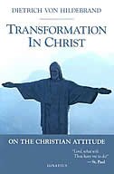 Transformation In Christ: On The Christian Attitude