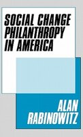 Social Change Philanthrophy in America