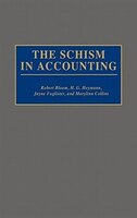 The Schism in Accounting