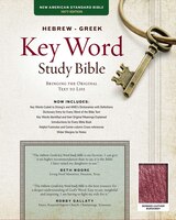 The Hebrew-greek Key Word Study Bible: Nasb-77 Edition, Burgundy Bonded