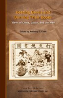 Beating Devils and Burning Their Books: Views of China, Japan and the West