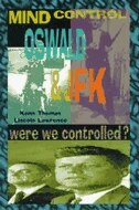 Mind Control, Oswald & Jfk: Were We Controlled