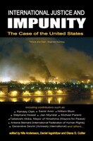 International Justice and Impunity: The Case of the United States