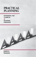 Practical Planning: Extending The Classical Ai Planning Paradigm