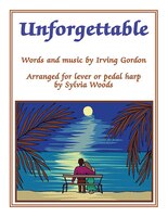 Unforgettable: Arranged For Lever Or Pedal Harp