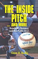 The Inside Pitch...and More: Baseball's Business and the Public Trust