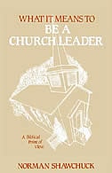 What It Means To Be A Church Leader, A Biblical Point Of View
