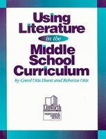 Using Literature in the Middle School Curriculum