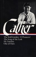 Cather: Early Novels and Stories