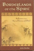 Borderlands of the Spirit: Reflections on a Sacred Science of Mind