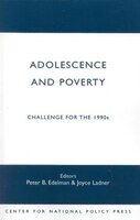 Adolescence and Poverty: Challenge for the 1990's