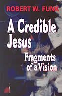 A Credible Jesus: Fragments of a Vision