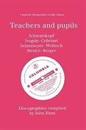 Teachers and Pupils. 7 Discographies. Elisabeth Schwarzkopf, Maria Ivogun (Ivogun), Maria Cebotari, Meta Seinemeyer, Ljuba Welitsc