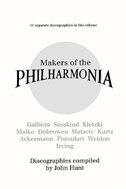 Makers of the Philharmonia. 11 Discographies. Alceo Galliera, Walter Susskind, Paul Kletzki, Nicolai Malko, Issay Dobrowen, Lovro